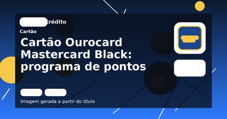 Cartão Ourocard Mastercard Black: programa de pontos