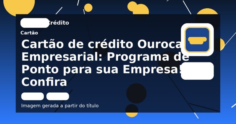 Cartão de crédito Ourocard Empresarial: Programa de Ponto para sua Empresa! Confira