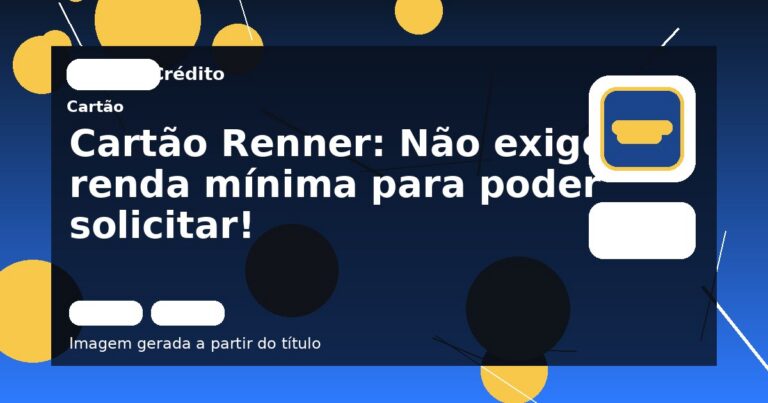 Cartão Renner: Não exige renda mínima para poder solicitar!