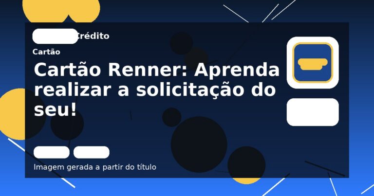 Cartão Renner: Aprenda a realizar a solicitação do seu!