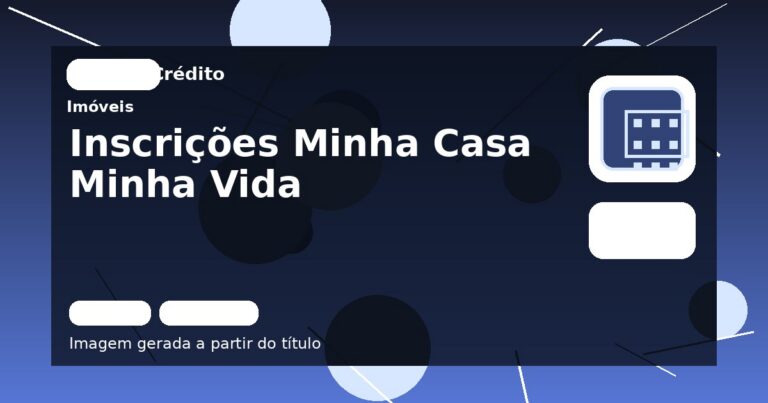 Inscrições Minha Casa Minha Vida