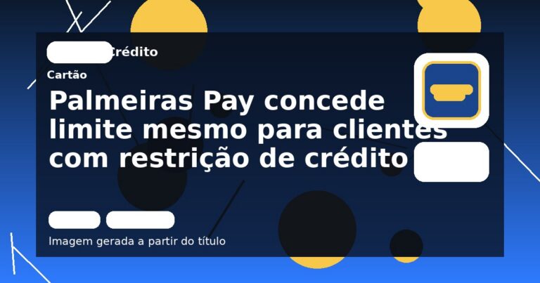 Palmeiras Pay concede limite mesmo para clientes com restrição de crédito