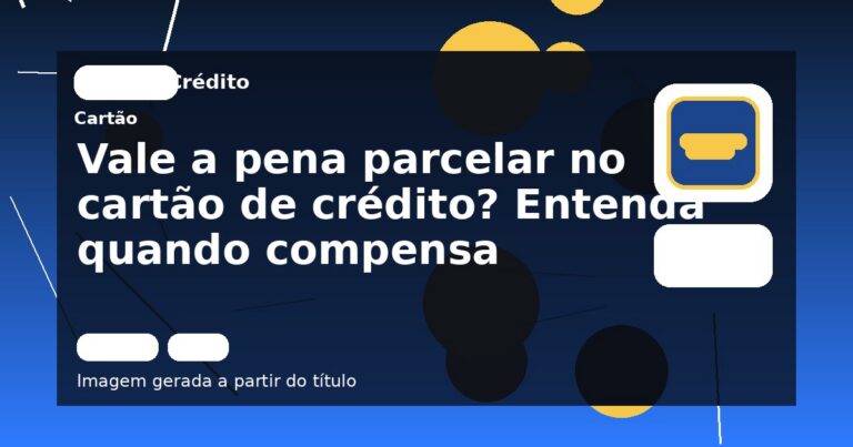 Vale a pena parcelar no cartão de crédito? Entenda quando compensa