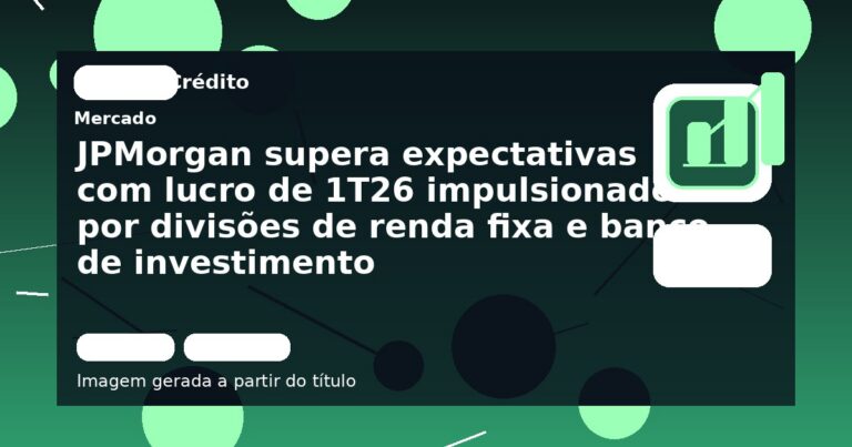 JPMorgan supera expectativas com lucro de 1T26 impulsionado por divisões de renda fixa e banco de investimento