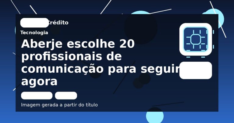 Aberje escolhe 20 profissionais de comunicação para seguir agora