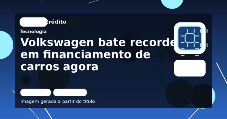 Volkswagen bate recorde em financiamento de carros agora