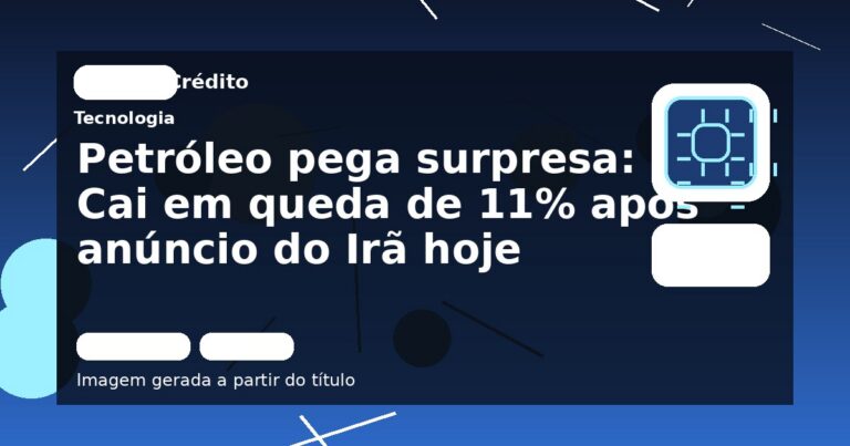 Petróleo pega surpresa: Cai em queda de 11% após anúncio do Irã hoje