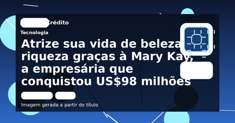 Atrize sua vida de beleza e riqueza graças à Mary Kay, a empresária que conquistou US$98 milhões
