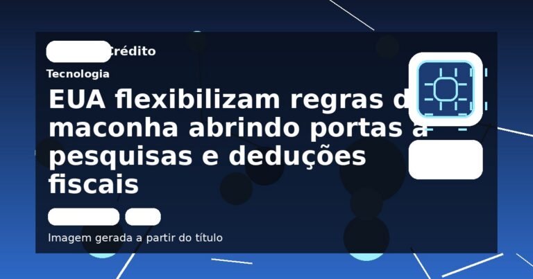 EUA flexibilizam regras de maconha abrindo portas a pesquisas e deduções fiscais