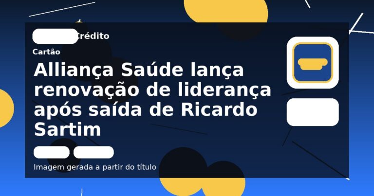 Alliança Saúde lança renovação de liderança após saída de Ricardo Sartim