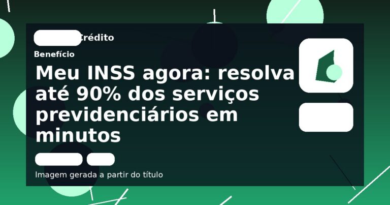 Meu INSS agora: resolva até 90% dos serviços previdenciários em minutos