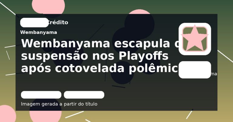Wembanyama escapula de suspensão nos Playoffs após cotovelada polêmica