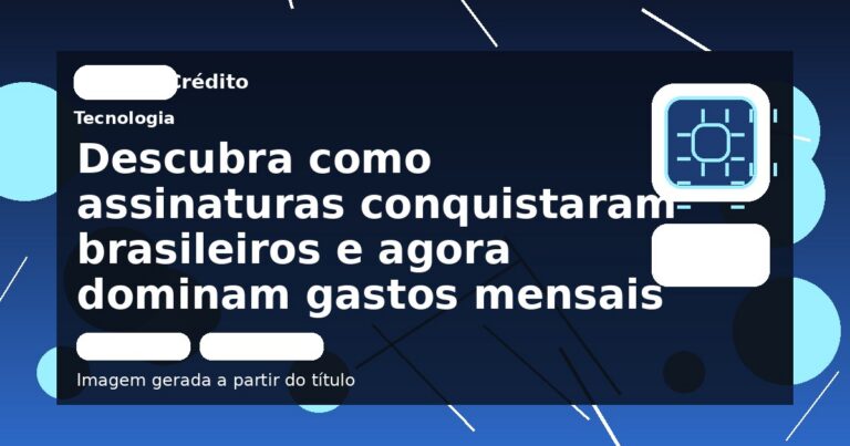 Descubra como assinaturas conquistaram brasileiros e agora dominam gastos mensais