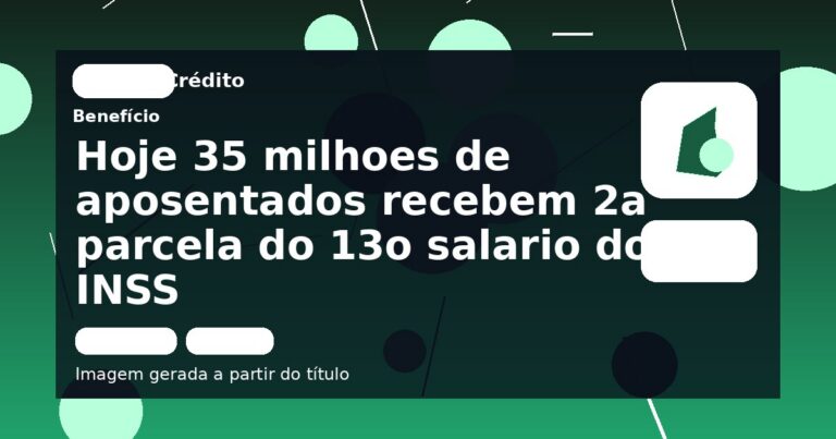 Hoje 35 milhoes de aposentados recebem 2a parcela do 13o salario do INSS