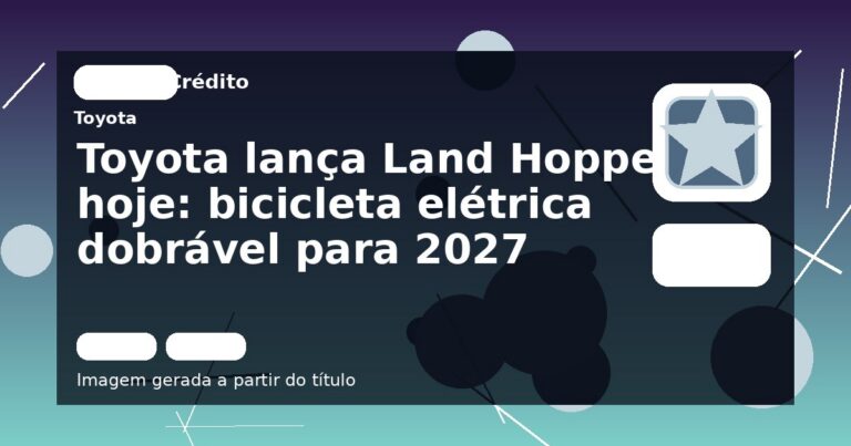 Toyota lança Land Hopper hoje: bicicleta elétrica dobrável para 2027