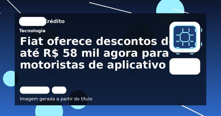 Fiat oferece descontos de até R$ 58 mil agora para motoristas de aplicativo