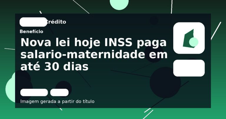 Nova lei hoje INSS paga salario-maternidade em até 30 dias