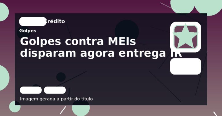Golpes contra MEIs disparam agora entrega IR