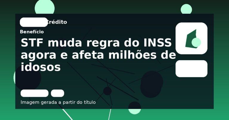 STF muda regra do INSS agora e afeta milhões de idosos