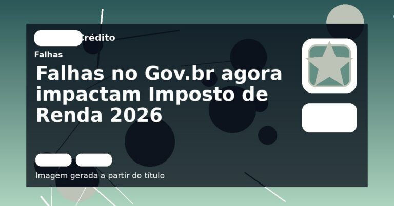 Falhas no Gov.br agora impactam Imposto de Renda 2026