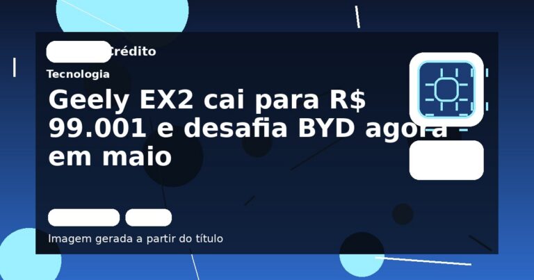 Geely EX2 cai para R$ 99.001 e desafia BYD agora em maio