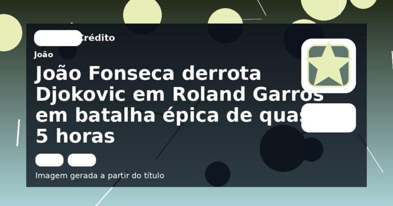 João Fonseca derrota Djokovic em Roland Garros em batalha épica de quase 5 horas