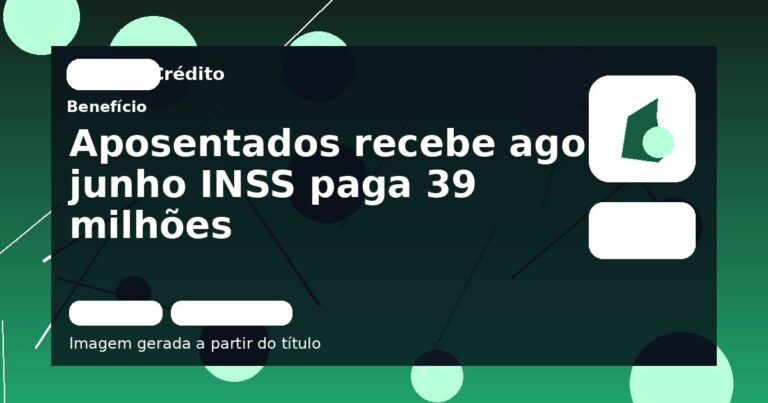Aposentados recebe agora junho INSS paga 39 milhões