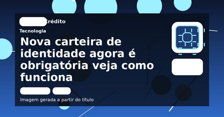 Nova carteira de identidade agora é obrigatória veja como funciona