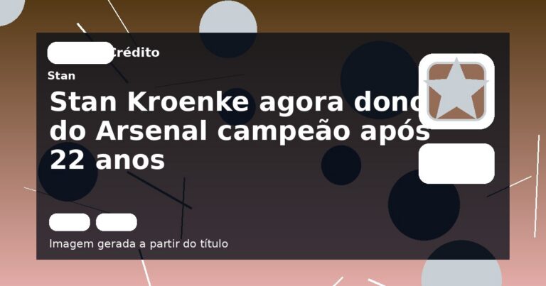 Stan Kroenke agora dono do Arsenal campeão após 22 anos