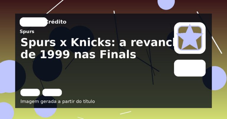 Spurs x Knicks: a revanche de 1999 nas Finals