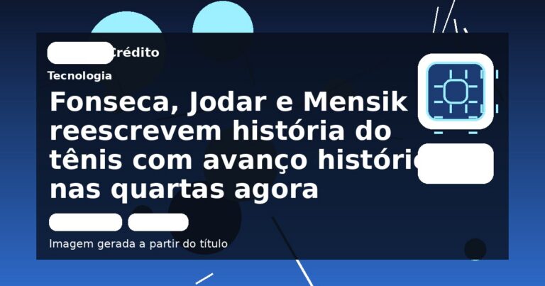 Fonseca, Jodar e Mensik reescrevem história do tênis com avanço histórico nas quartas agora