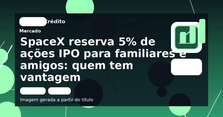 SpaceX reserva 5% de ações IPO para familiares e amigos: quem tem vantagem