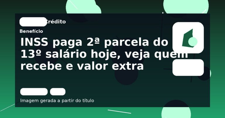 INSS paga 2ª parcela do 13º salário hoje, veja quem recebe e valor extra