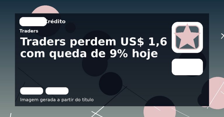 Traders perdem US$ 1,6 bi com queda de 9% hoje