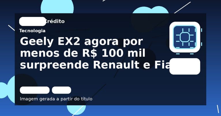 Geely EX2 agora por menos de R$ 100 mil surpreende Renault e Fiat