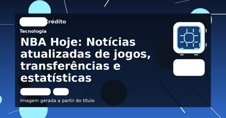 NBA Hoje: Notícias atualizadas de jogos, transferências e estatísticas