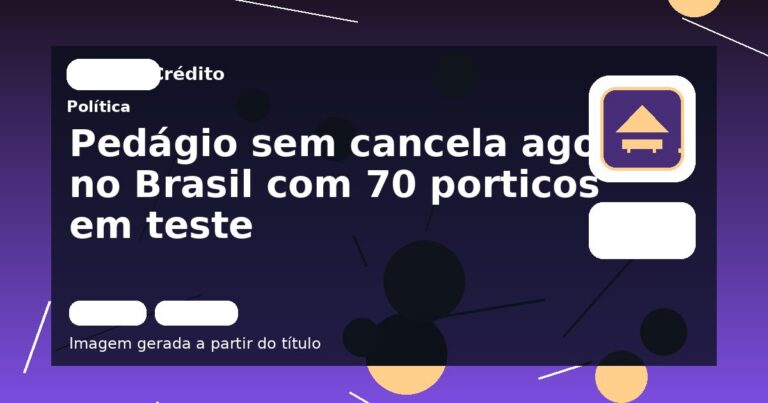 Pedágio sem cancela agora no Brasil com 70 porticos em teste