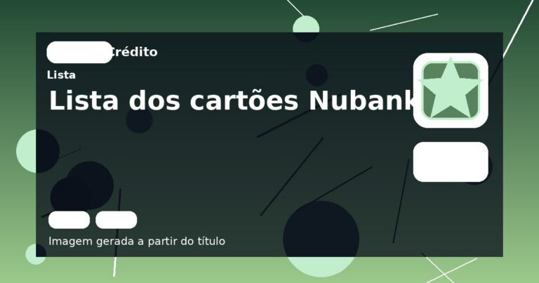 Lista dos cartões Nubank