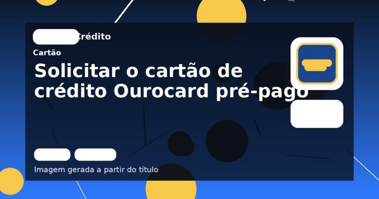 Solicitar o cartão de crédito Ourocard pré-pago