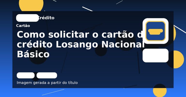 Como solicitar o cartão de crédito Losango Nacional Básico