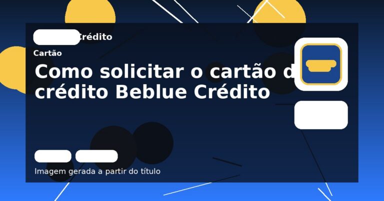 Como solicitar o cartão de crédito Beblue Crédito