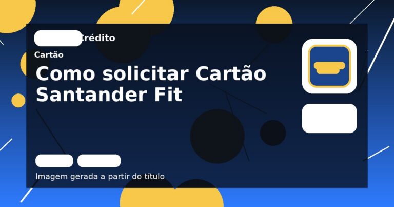 Como solicitar Cartão Santander Fit
