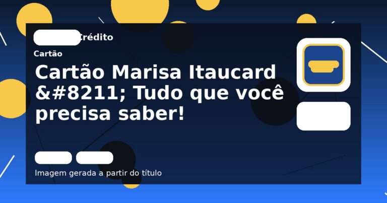 Cartão Marisa Itaucard – Tudo que você precisa saber!