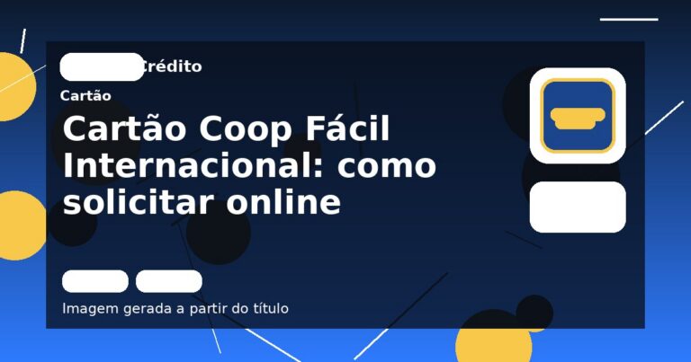 Cartão Coop Fácil Internacional: como solicitar online