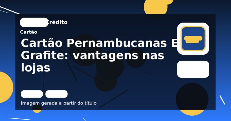 Cartão Pernambucanas Elo Grafite: vantagens nas lojas